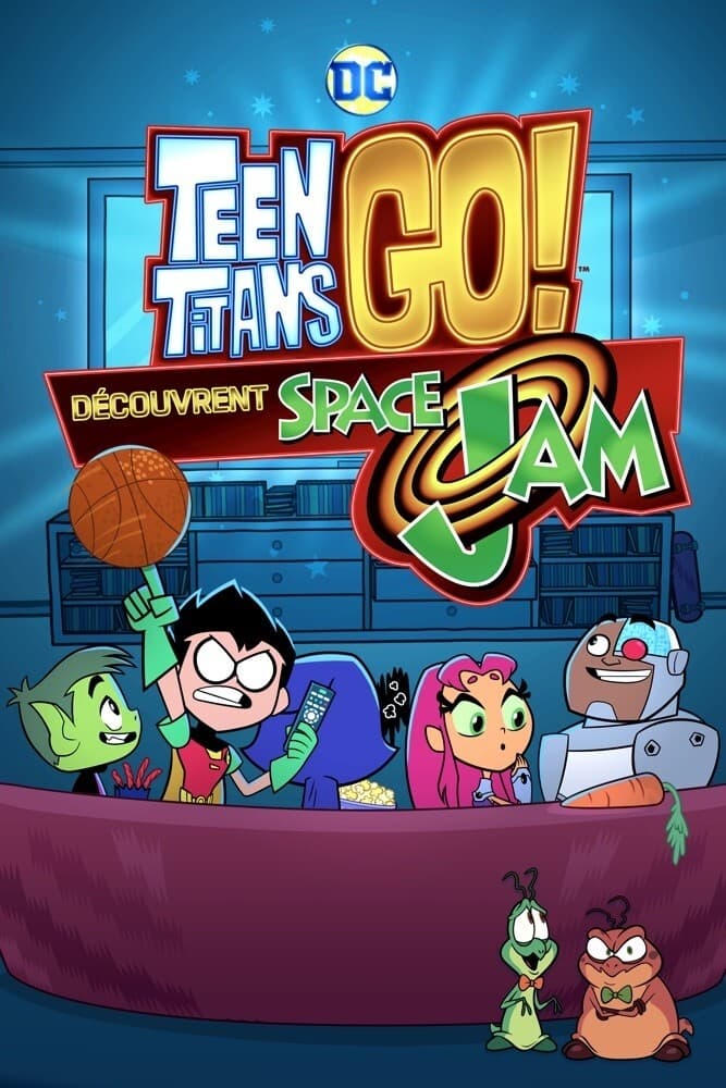 Teen Titans Go découvrent Space Jam