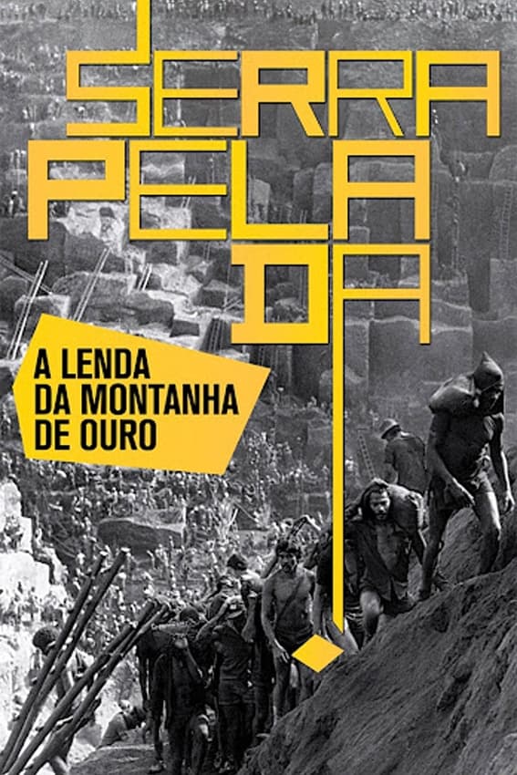 Serra Pelada: The Legend of the Gold Mountain