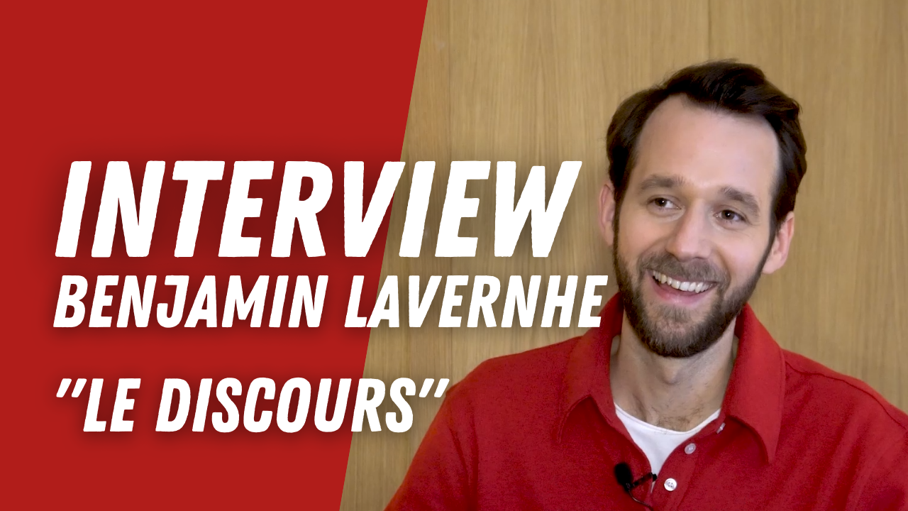 Benjamin Lavernhe (Le Discours) : 