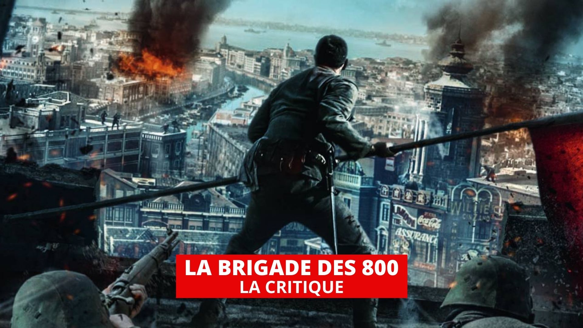 La Brigade des 800 : blockbuster chinois XXL