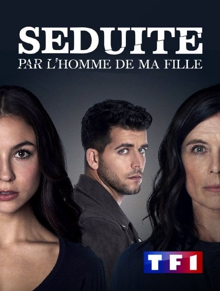 Séduite par l'homme de ma fille