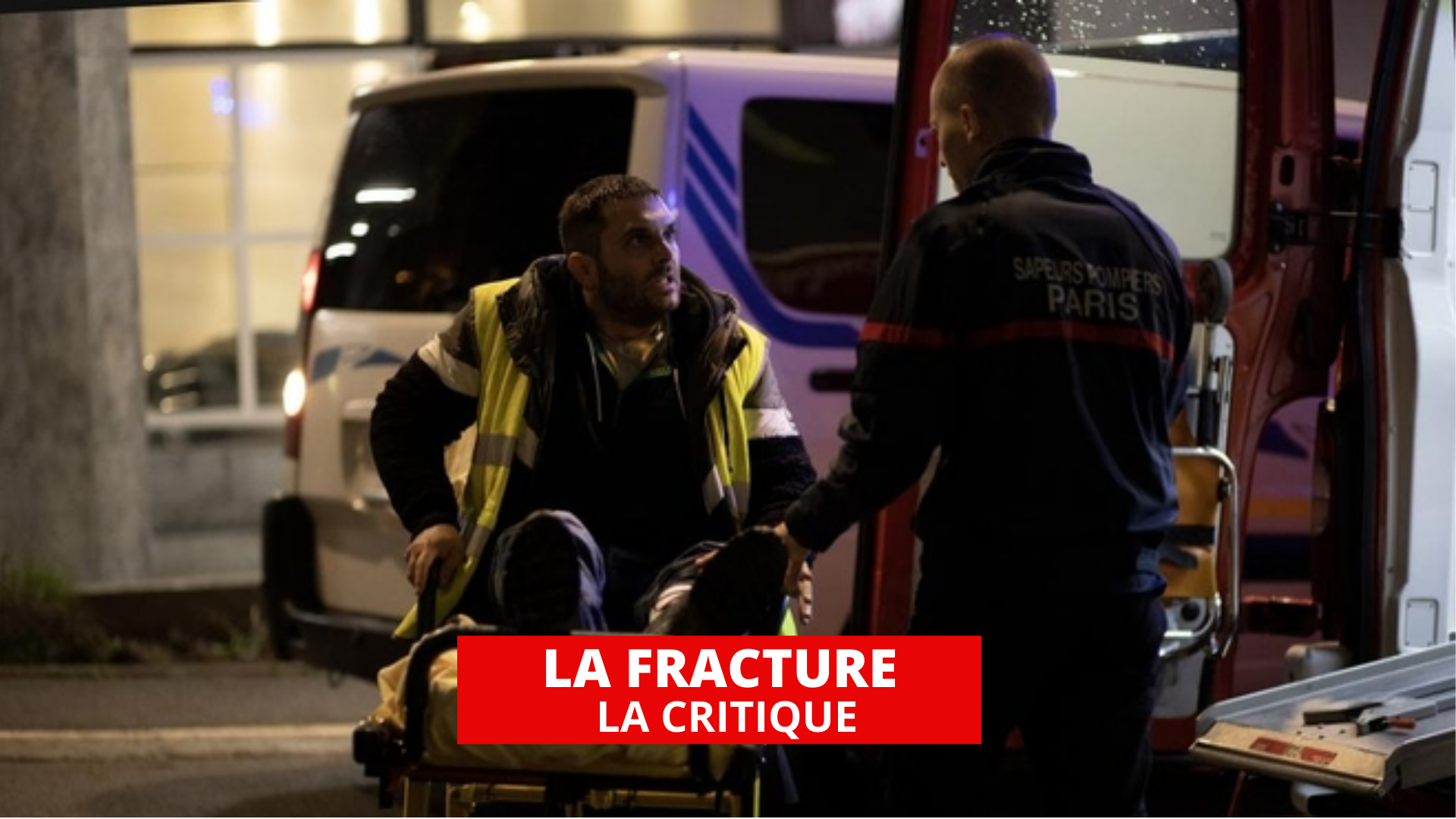 La Fracture : une nuit d'enfer dans la France des gilets jaunes