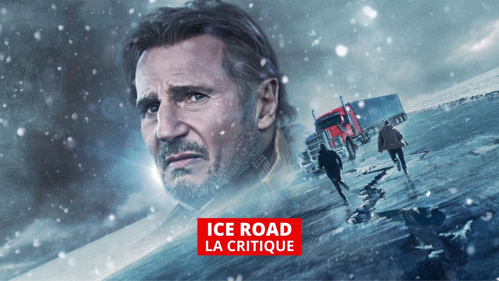 Ice Road : le grand Liam Neeson contre la fonte des glaces
