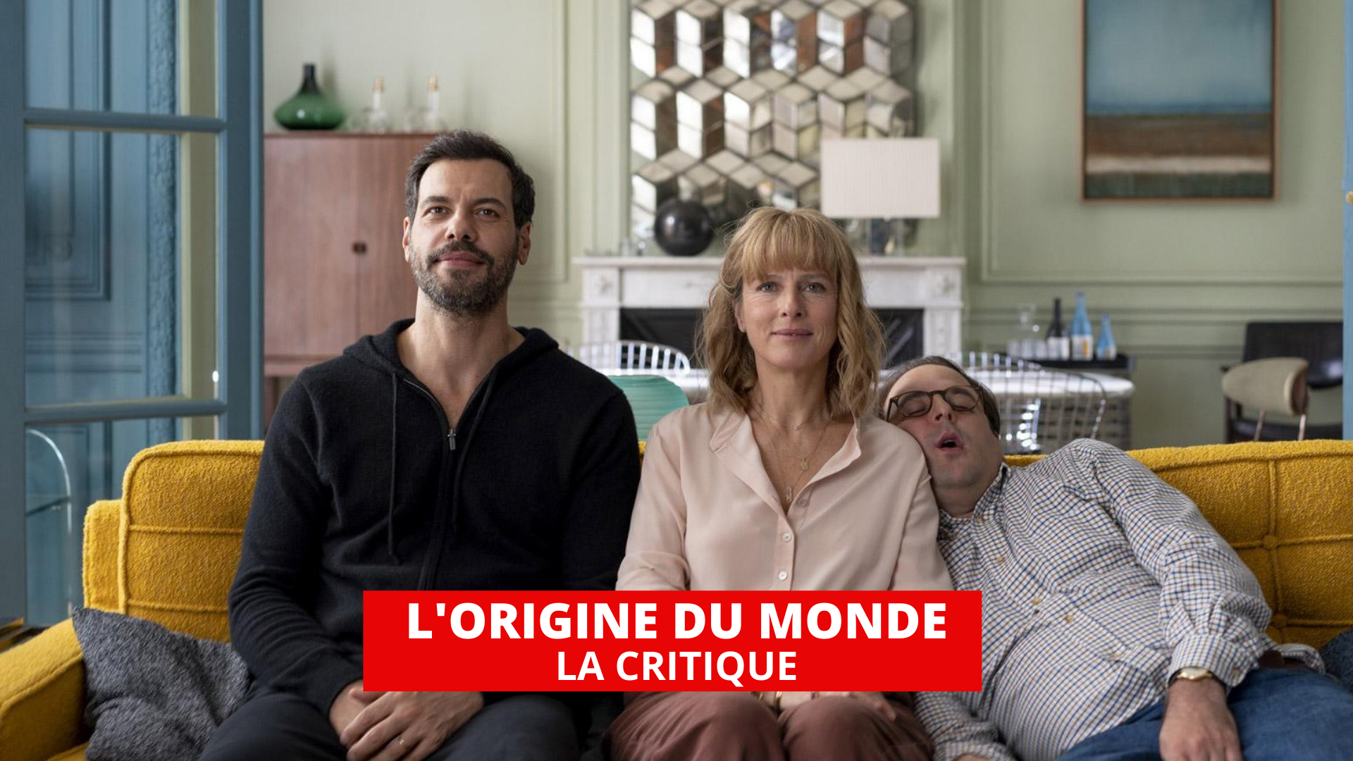 L'Origine du monde : Laurent Lafitte dans tous ses états