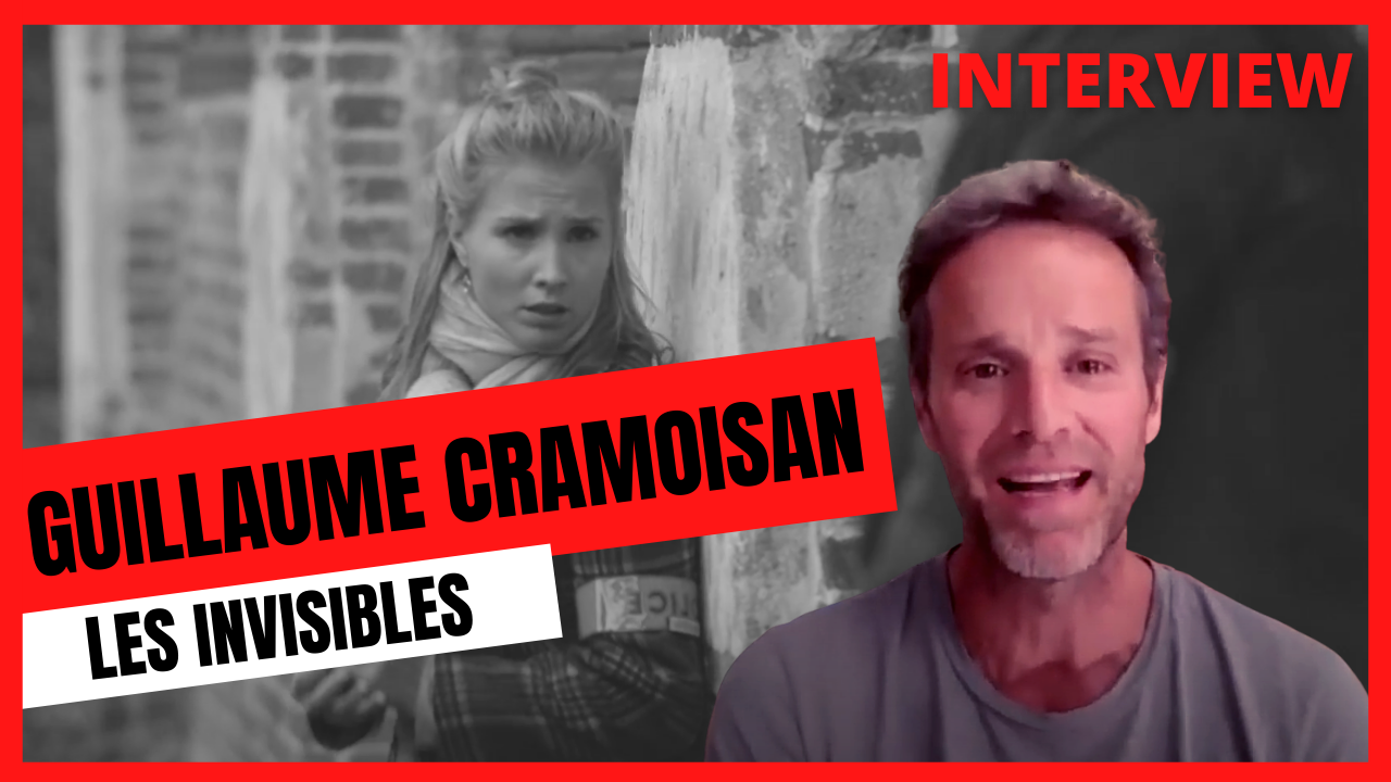 Guillaume Cramoisan (Les Invisibles) : 