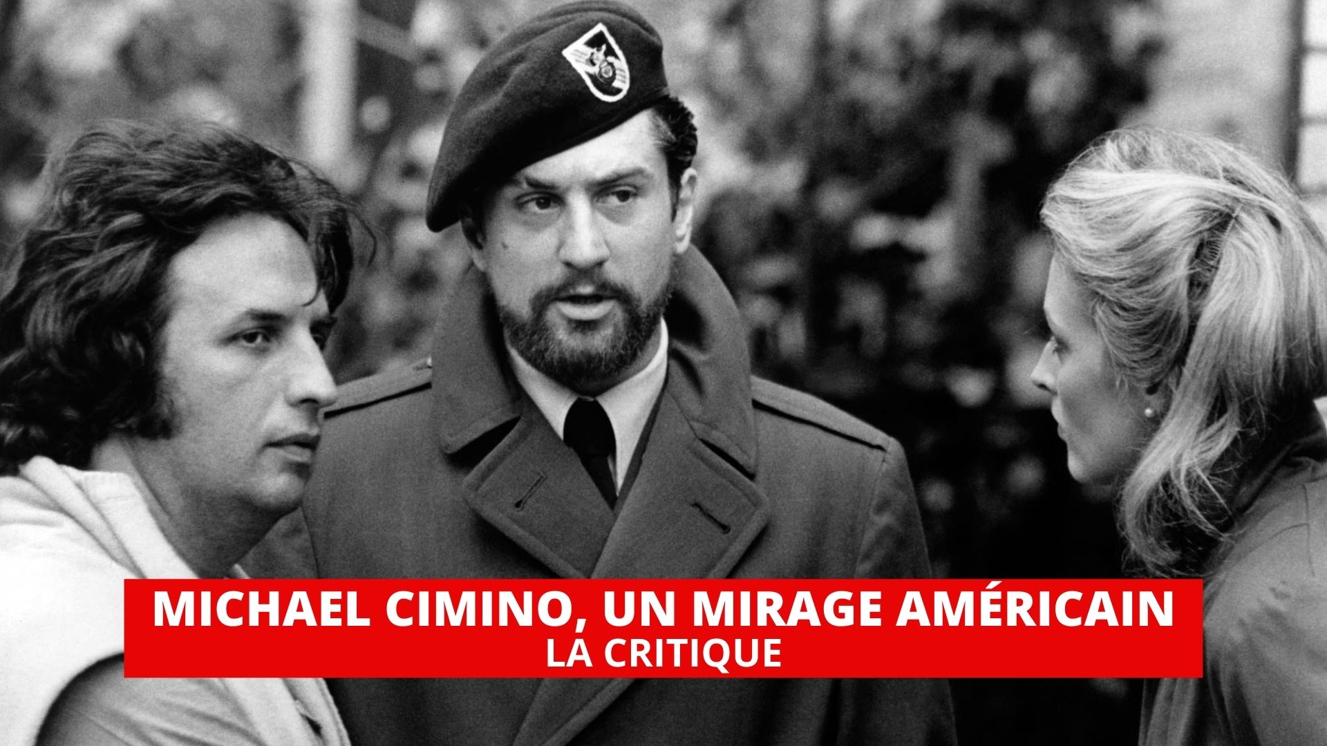 Michael Cimino, un mirage américain : sur les traces d’un cinéaste à part