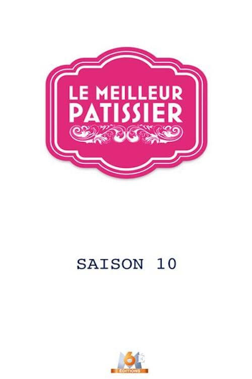 Le Meilleur Pâtissier Saison 10 (2021) — CinéSérie