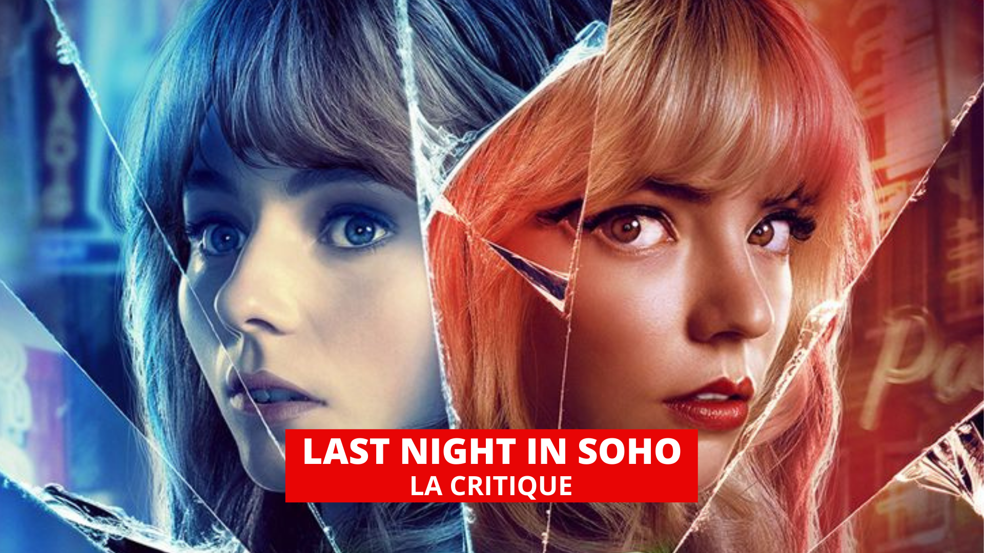 Last Night in Soho : Edgar Wright et les fantômes des 60’s