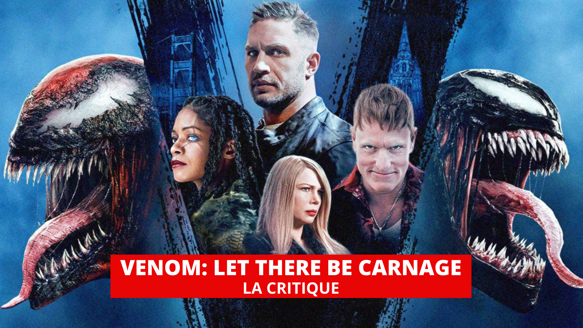Venom Let There Be Carnage : une suite qui n'a rien appris
