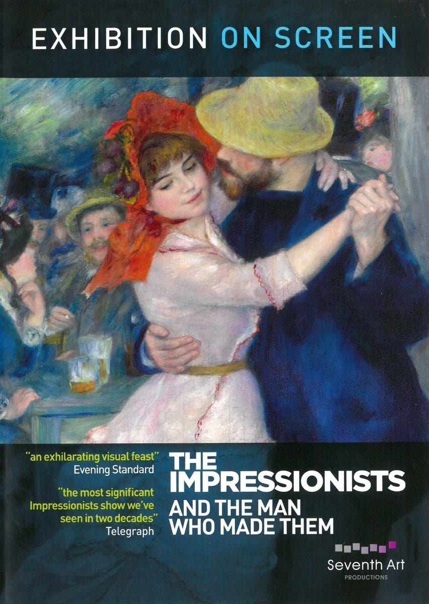 The Impressionists: And the Man Who Made Them