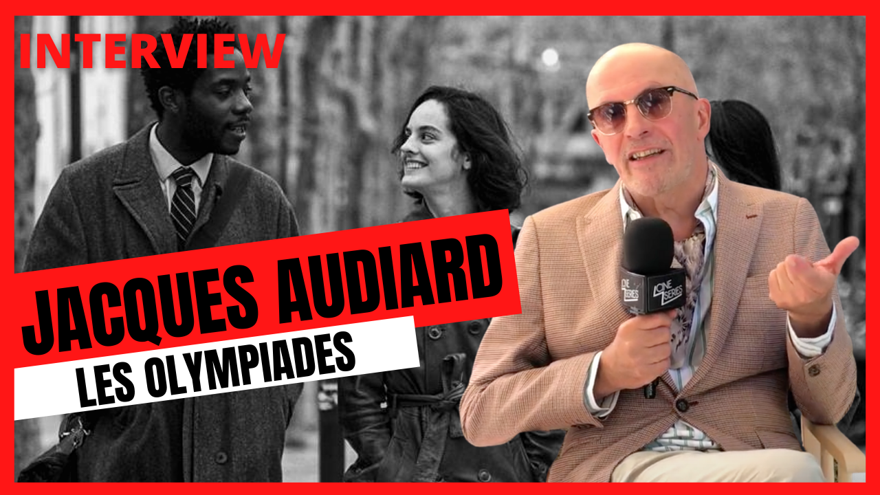 Jacques Audiard (Les Olympiades) : 