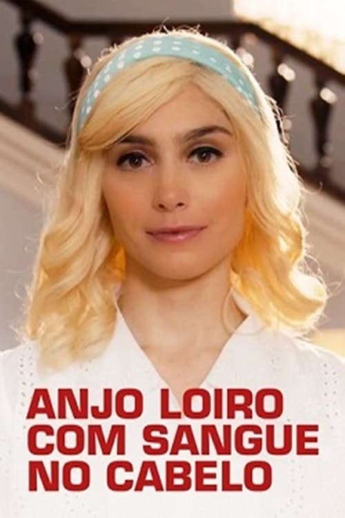 Anjo Loiro com Sangue no Cabelo