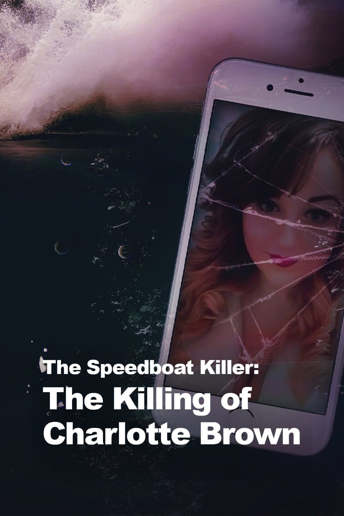 The Speedboat Killer: The Killing of Charlotte Brown