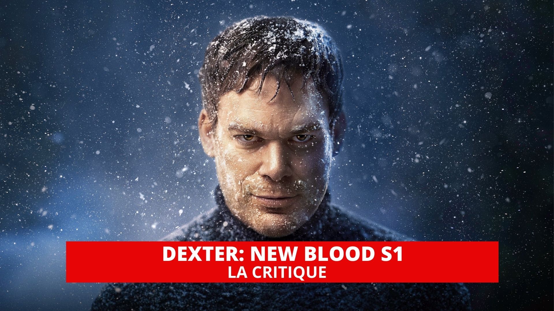 Dexter New Blood : retour polaire d’un tueur en série rouillé et dépassé