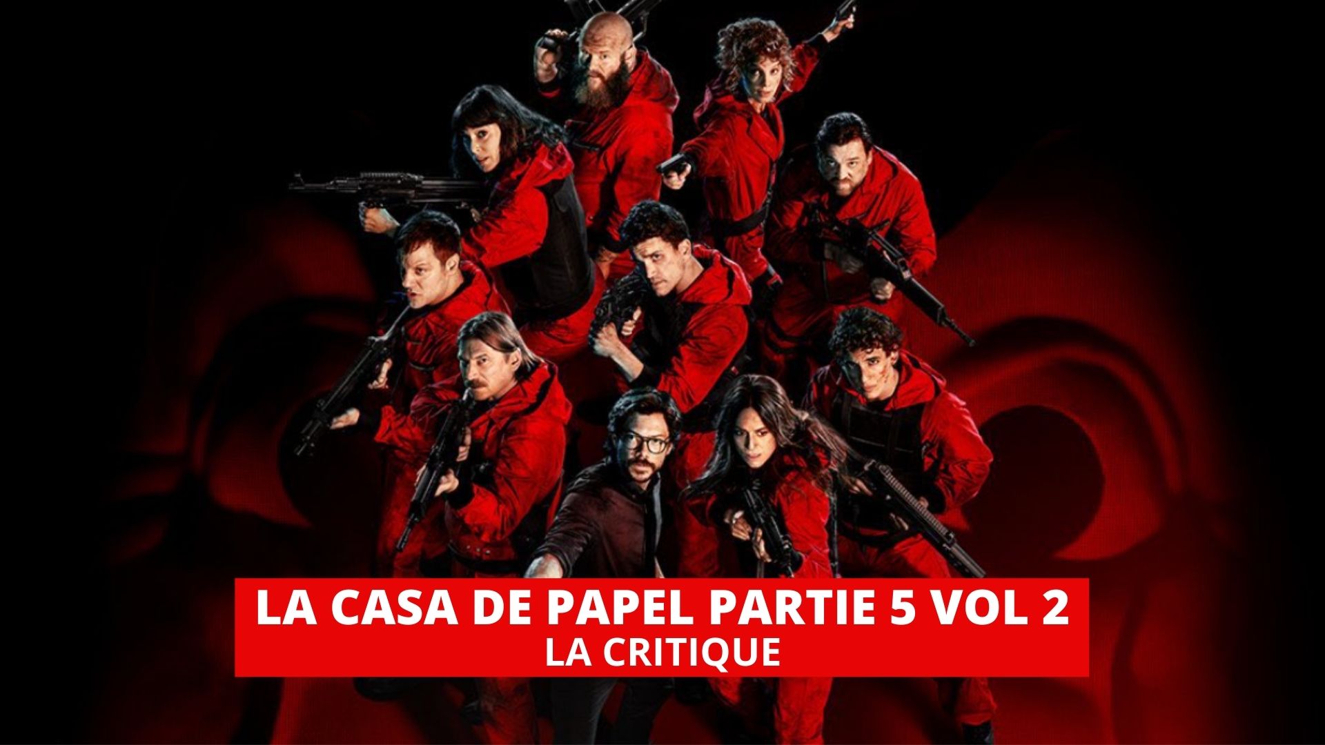 La casa de papel : notre verdict sur la fin de la série Netflix