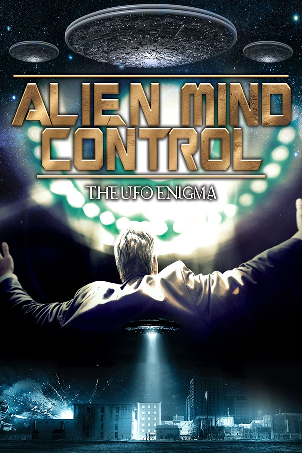 Alien Mind Control: The UFO Enigma