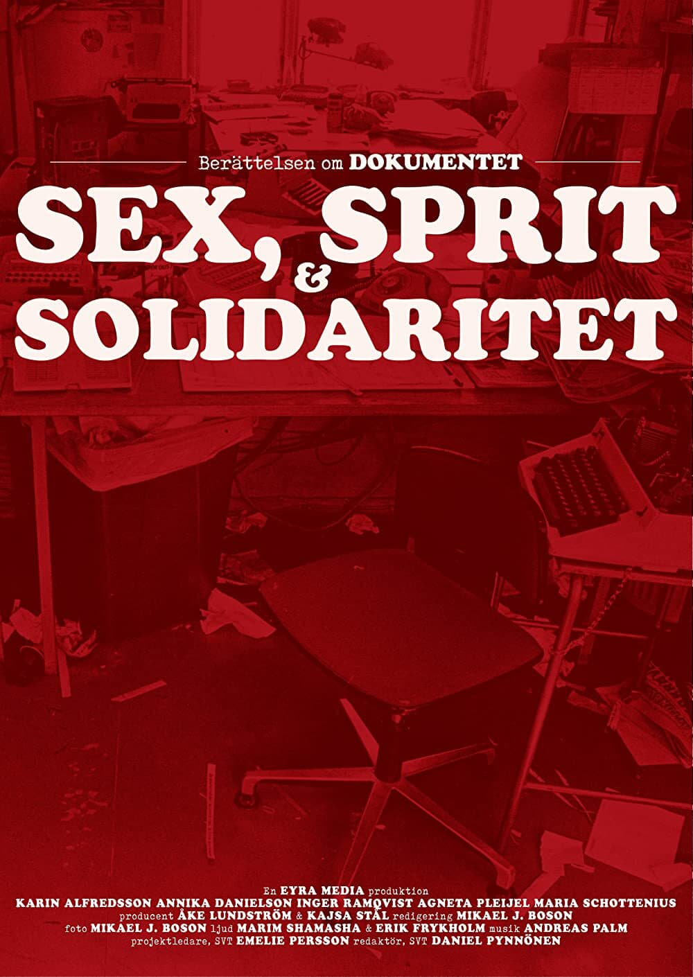 Dokumentet – sex, sprit och solidaritet