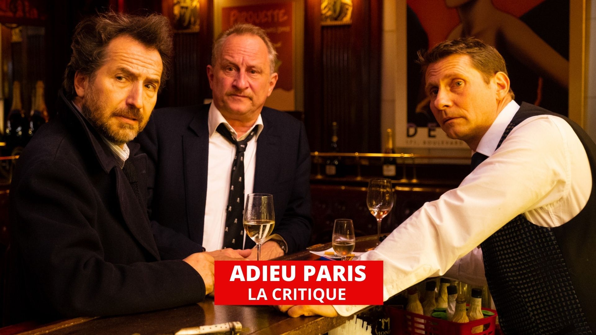 Adieu Paris : Edouard Baer fait sa grande bouffe en bonne compagnie