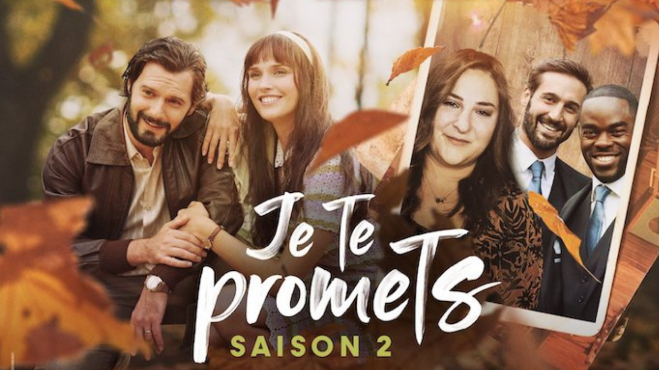 Je te promets saison 2 : qui sont les nouveaux personnages ?