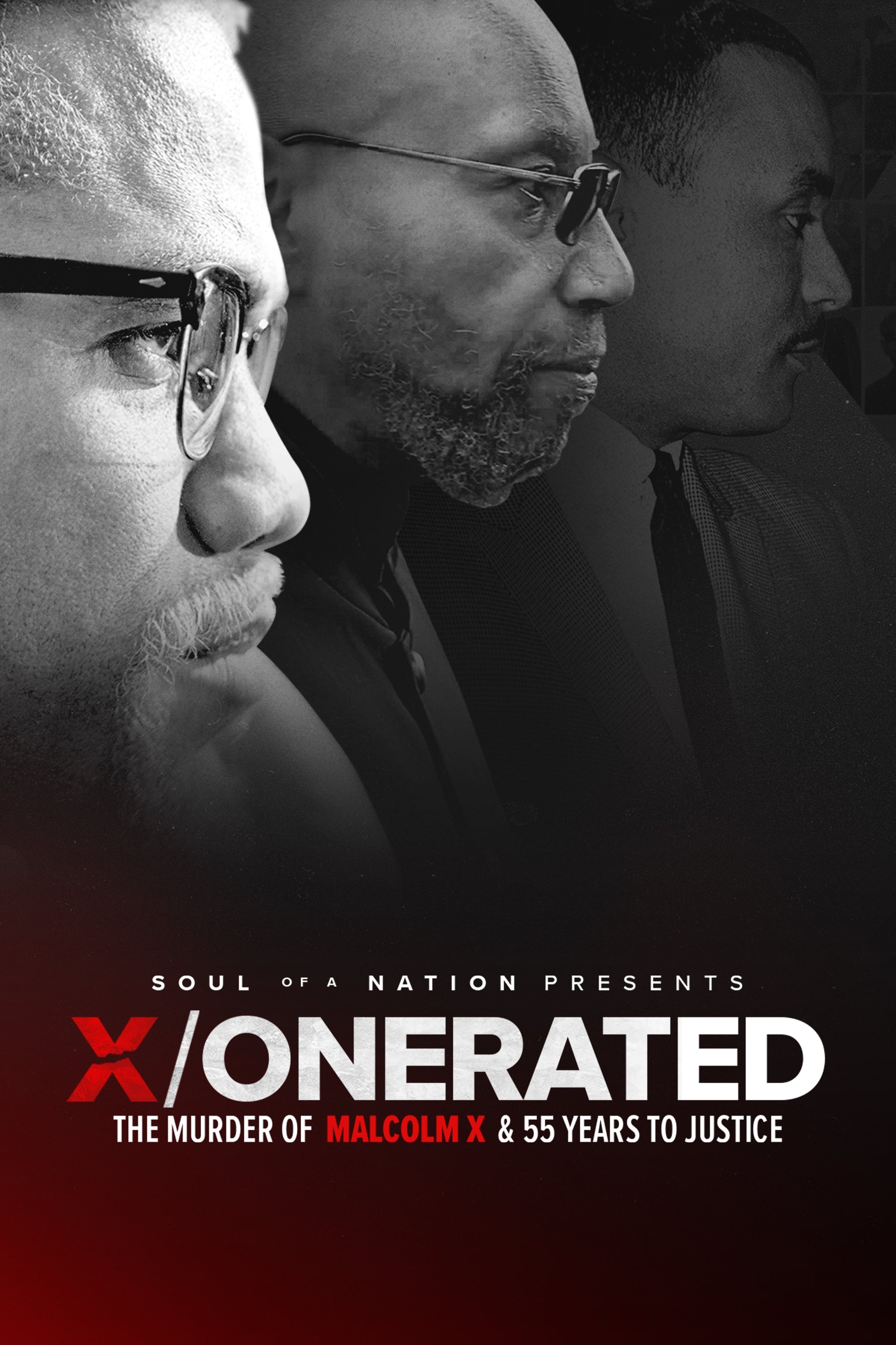 Soul of a Nation Presents: X / o n e r a t e d – The Murder of Malcolm X and 55 Years to Justice