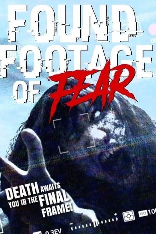 Found Footage of Fear