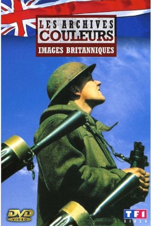 La guerre en couleurs - Images Britaniques