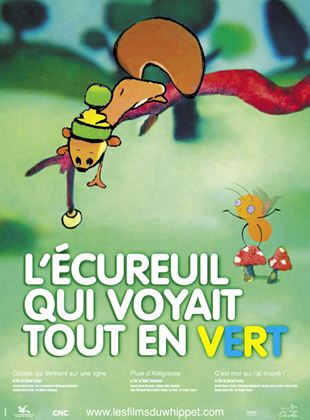 L'Écureuil qui voyait tout en vert