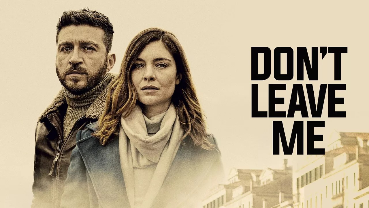 Don't Leave Me : c'est quoi cette série policière italienne qui débarque sur Canal+ ?