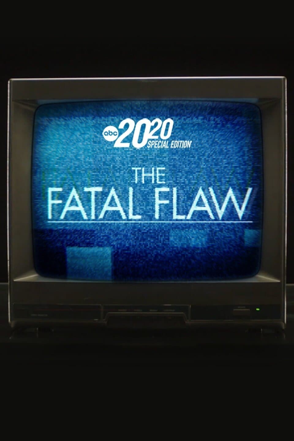 The Fatal Flaw: A Special Edition of 20/20