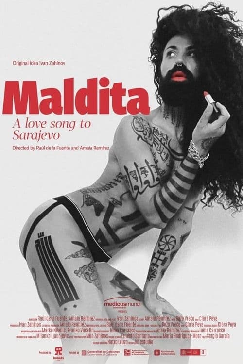 Maldita. A Love Song to Sarajevo