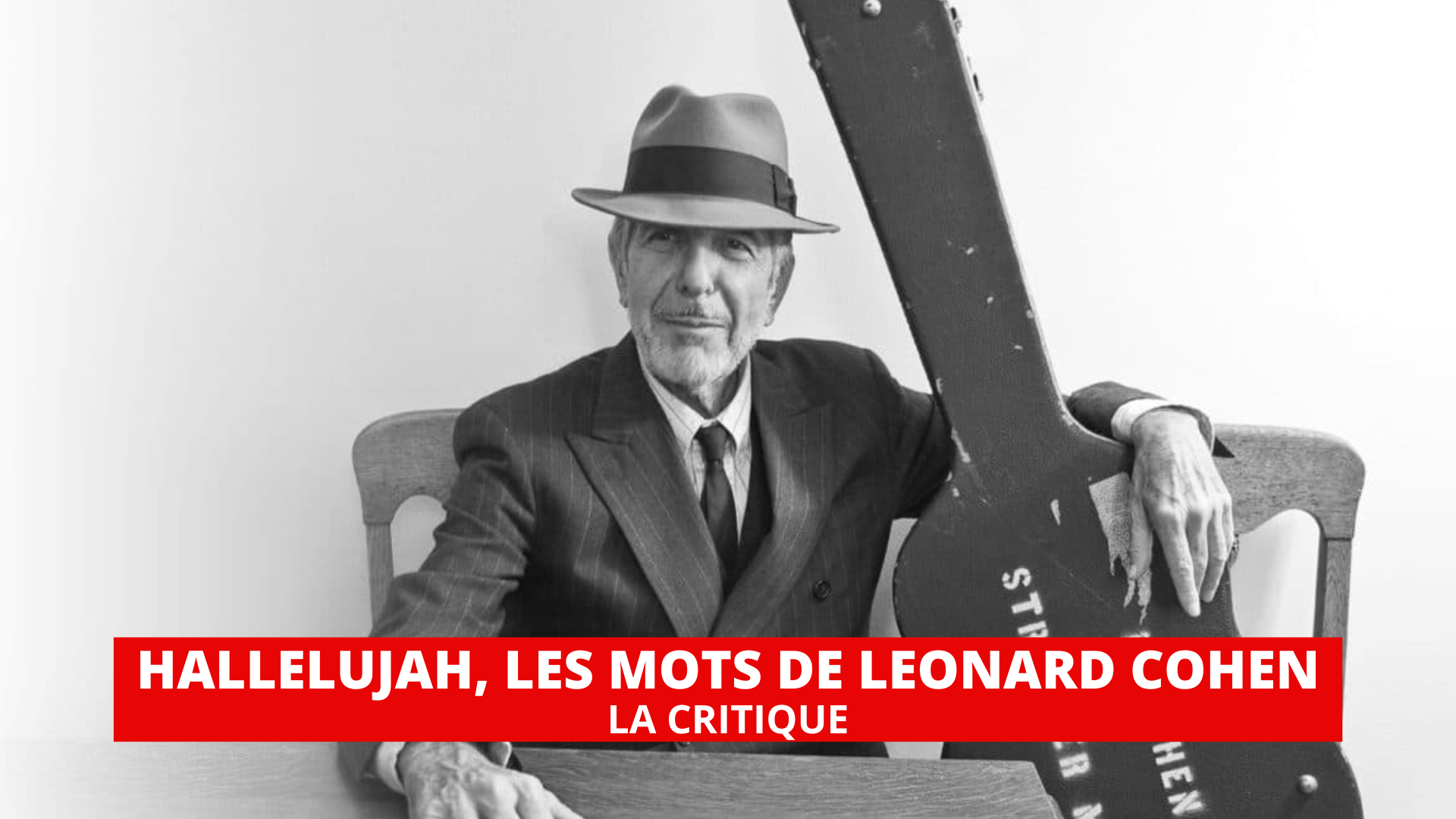 Hallelujah : hommage à Leonard Cohen et sa chanson mythique
