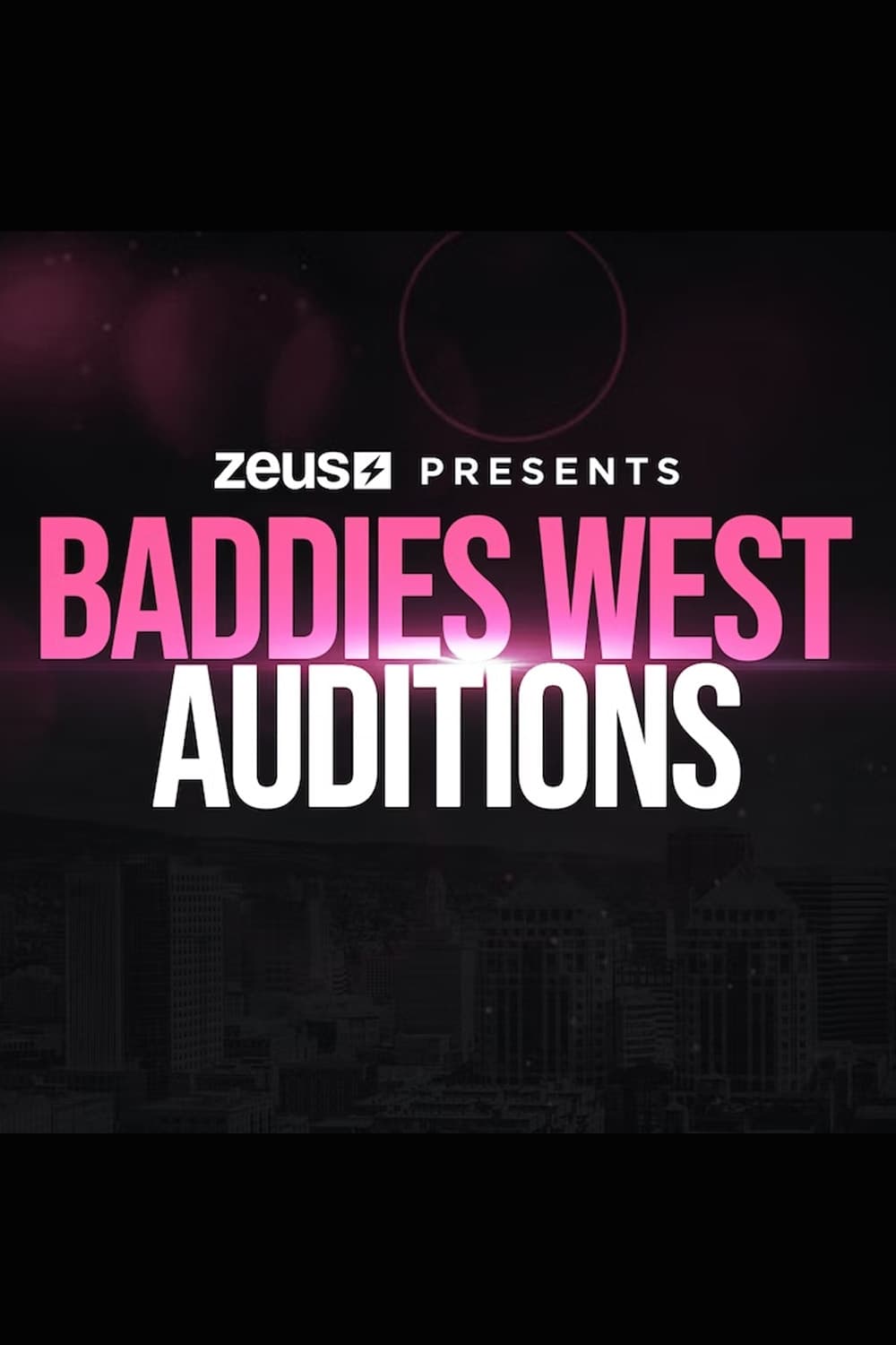 Baddies West Auditions