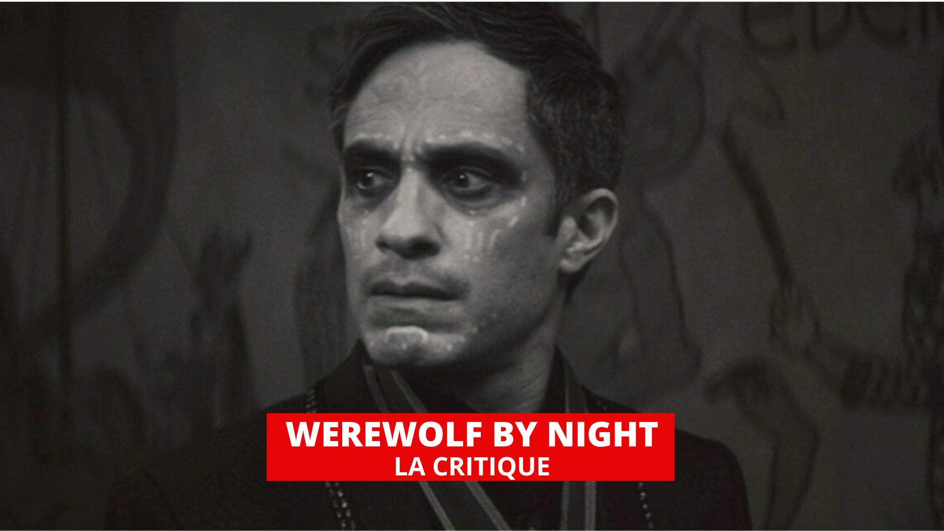 Werewolf by night : une proposition étonnante et réussie de Marvel Studios