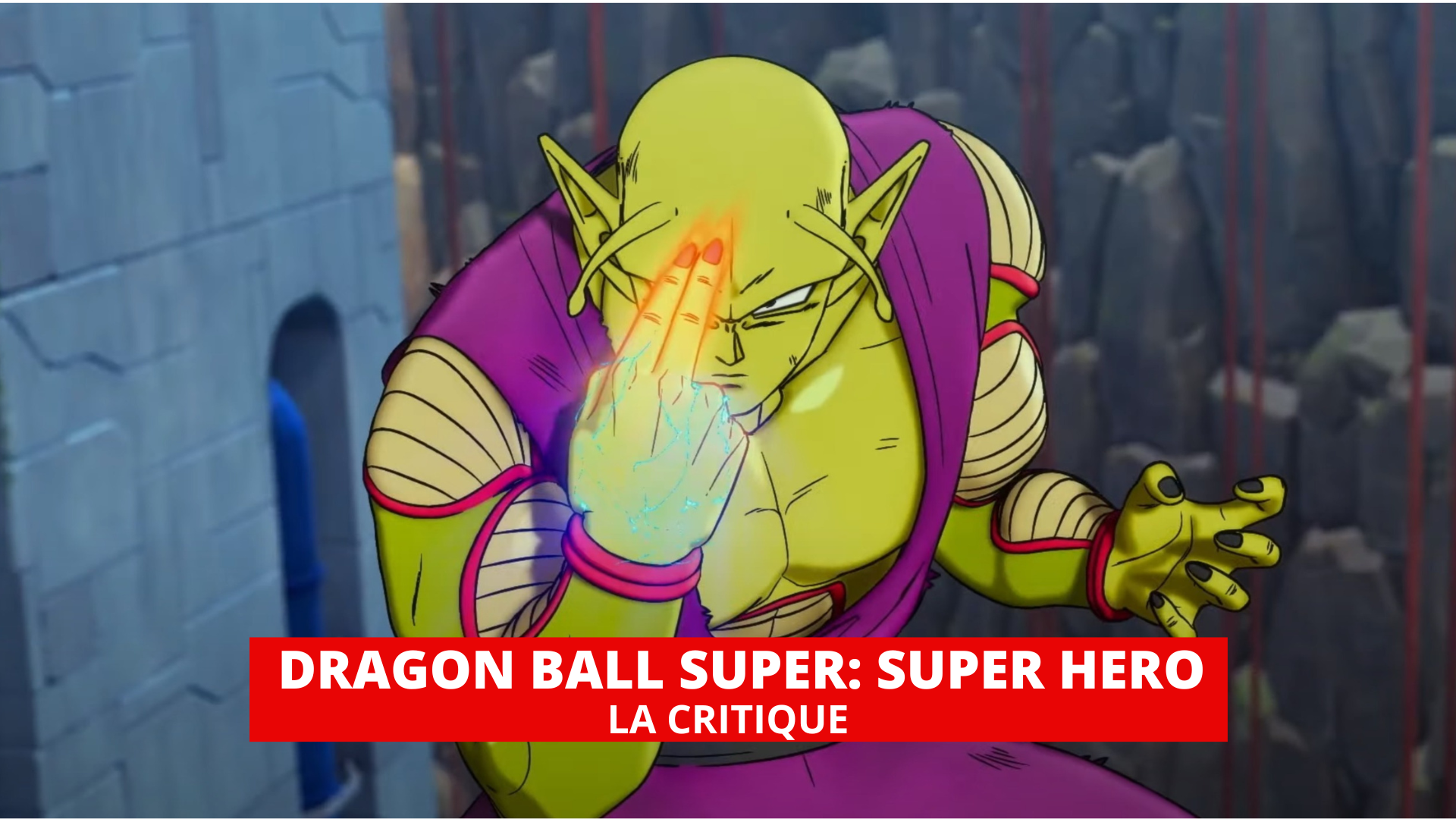 Imgr Cineserie Com 22 10 Dragon Ball Super Super Hero Critique Png Imgeng F Jpg Cmpr 0 W 19 H 1080 M Cropbox Ver 1