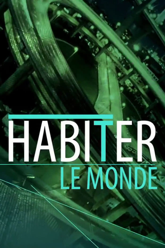 Habiter le Monde