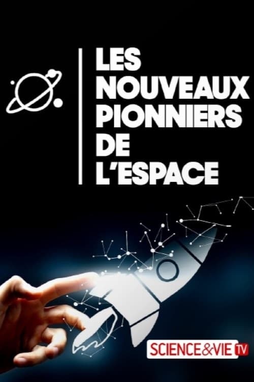 Les nouveaux pionniers de l'espace