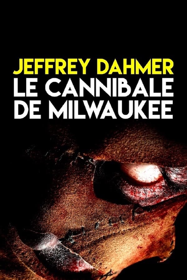 Jeffrey Dahmer Le Cannibale De Milwaukee (2019, Série, 1 Saison ...