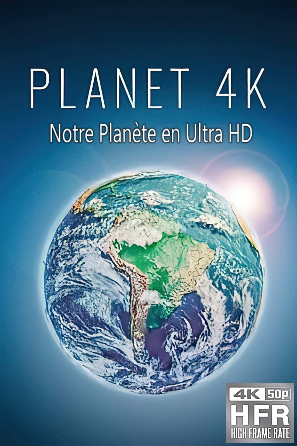 Planet 4K - Unsere Erde in Ultra HD