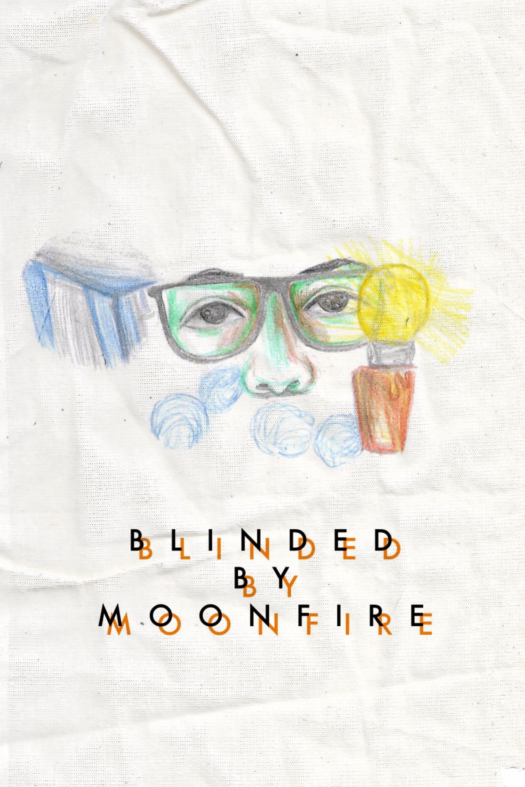 Blinded by Moonfire