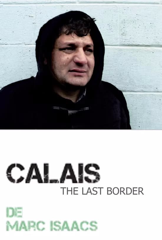 Calais, la dernière frontière