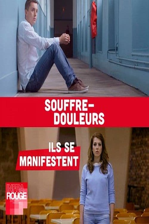 Souffre-douleurs : ils se manifestent