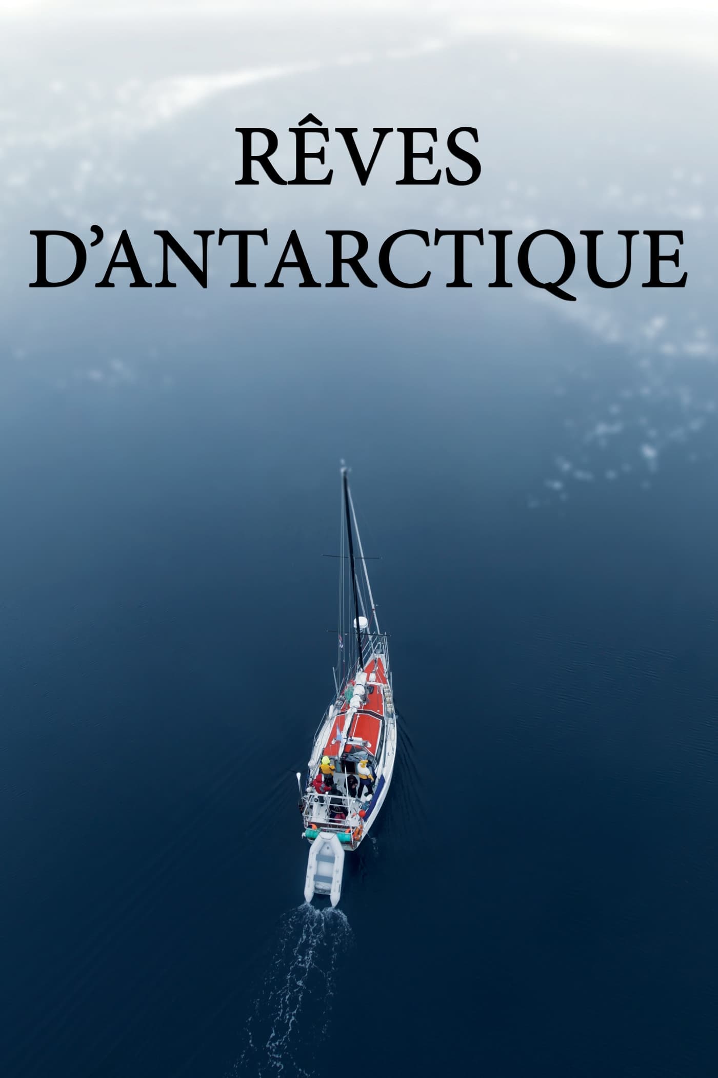 Rêves d'Antarctique