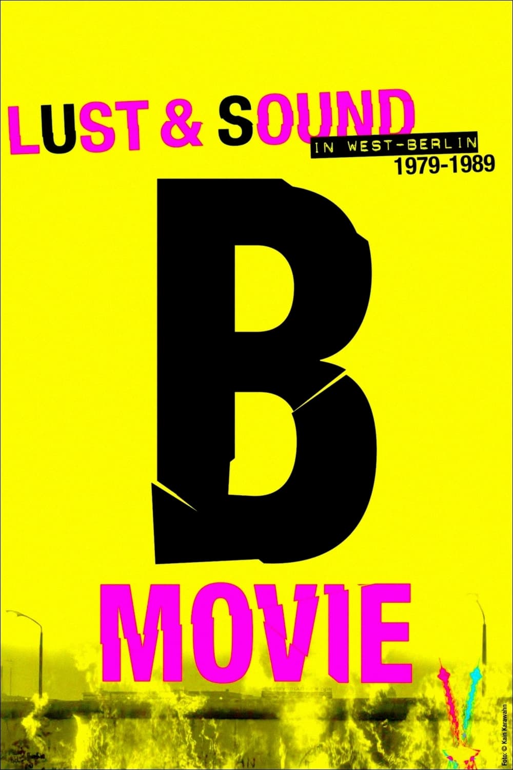B-movie : la sauvagerie de Berlin-Ouest (1979-1989)