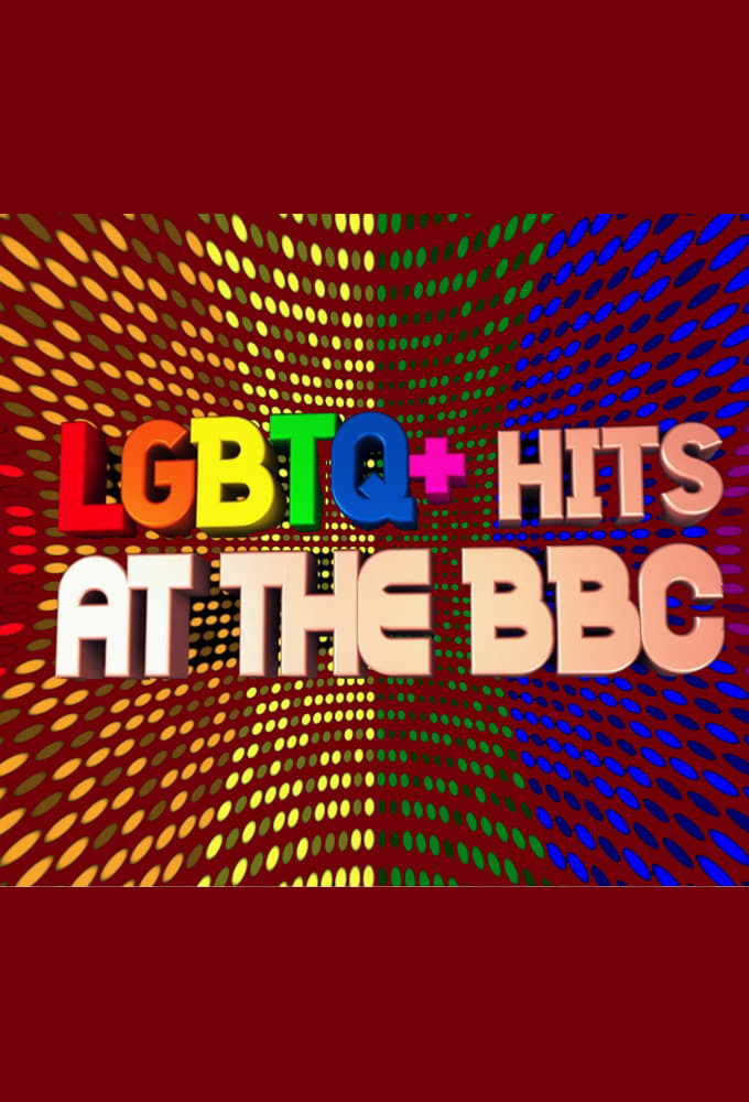 LGBTQ+ Hits at the BBC