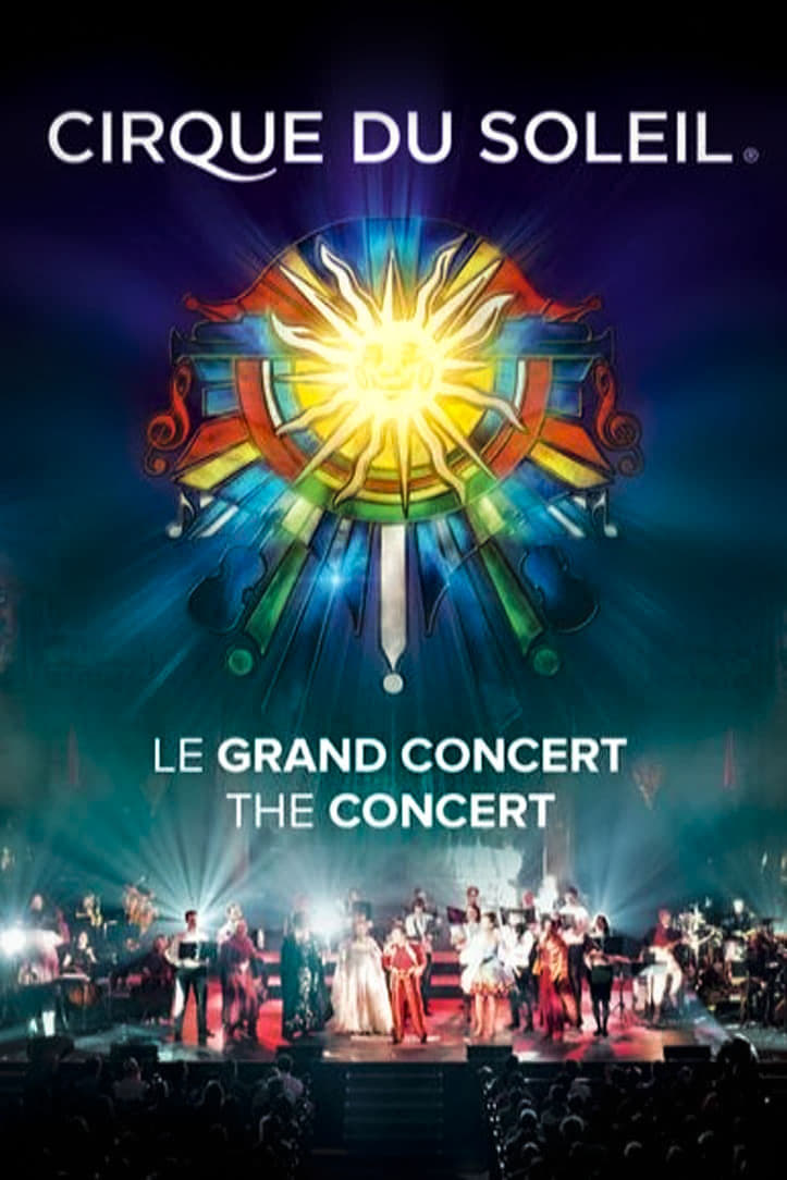 Cirque du Soleil: Le Grand Concert