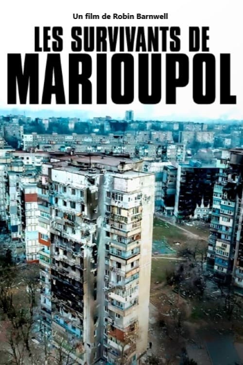 Les survivants de Marioupol