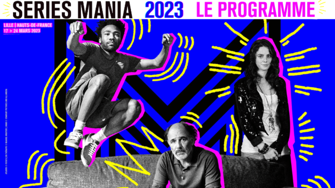 Séries Mania 2023 : découvrez la programmation du festival de séries