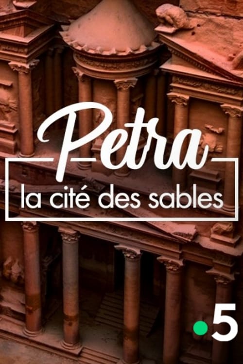 Pétra, la cité des sables