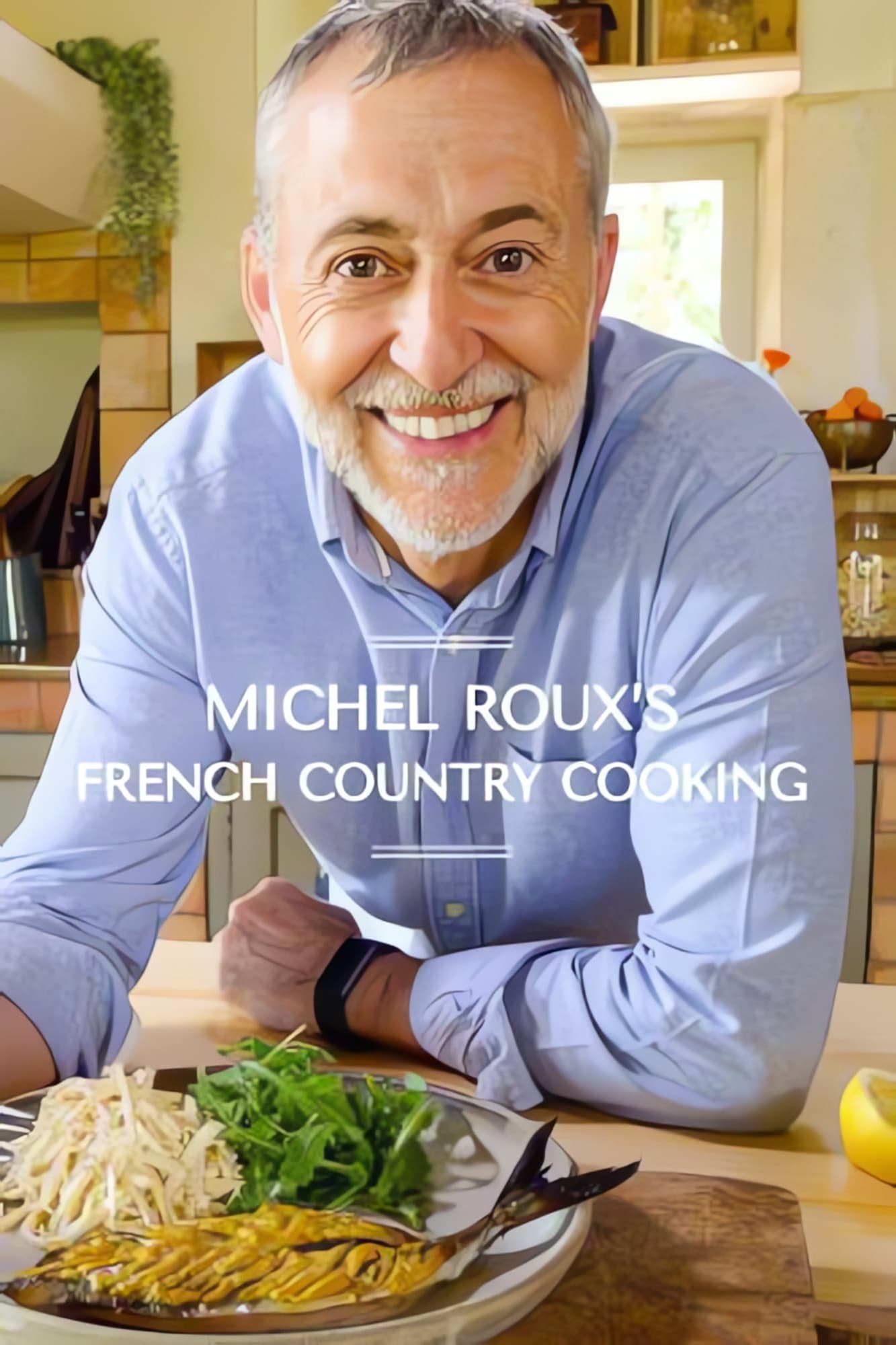 MICHEL ROUX : CUISINE DU TERROIR