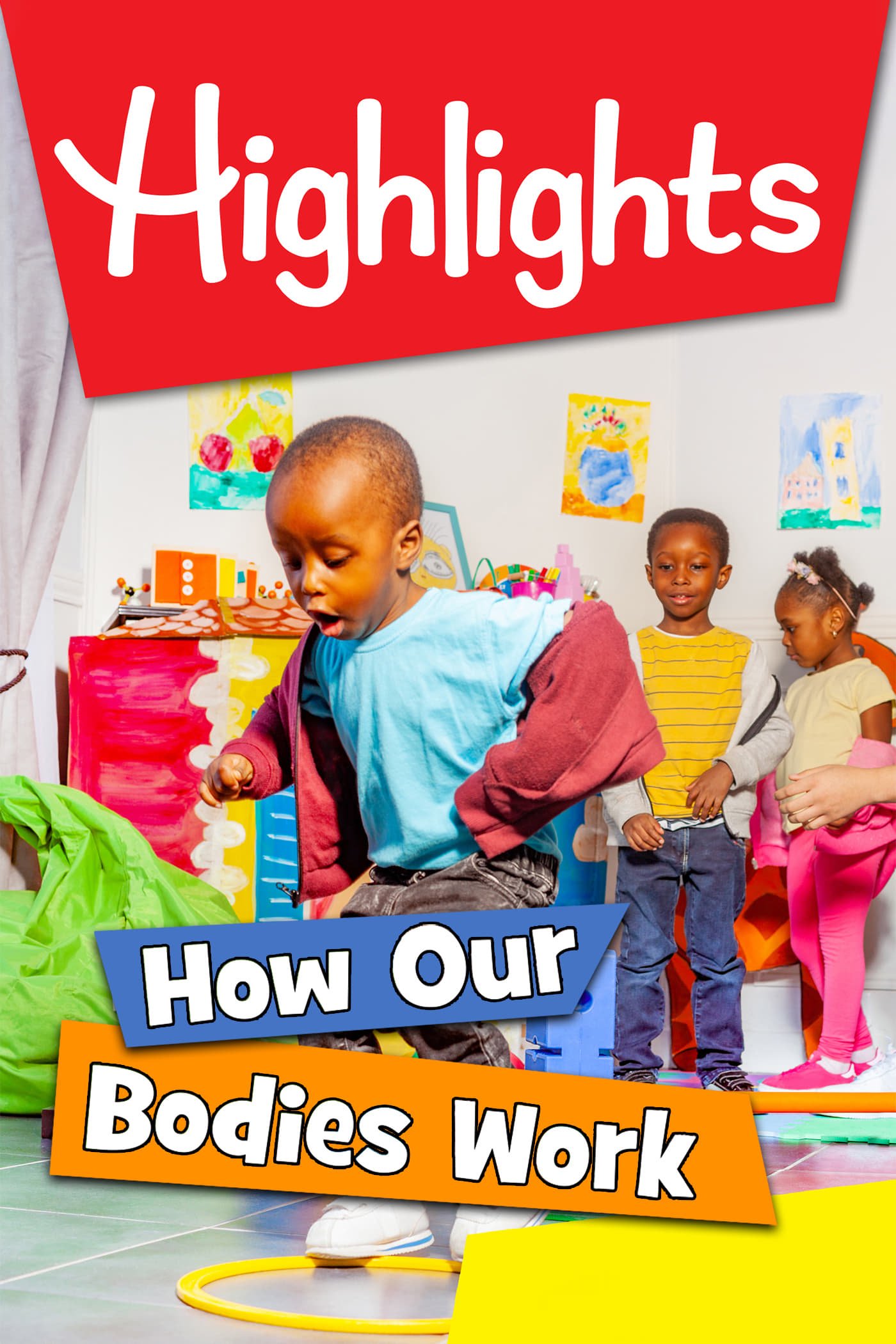 Highlights: How Our Bodies Work